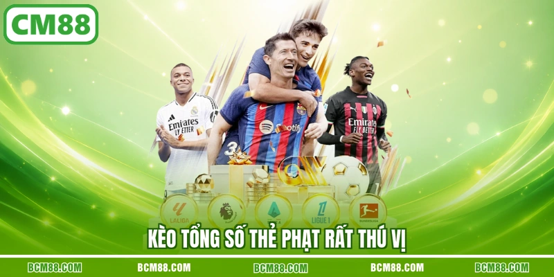 Kèo tổng số thẻ phạt rất thú vị Kèo tổng số thẻ phạt rất thú vị